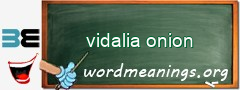 WordMeaning blackboard for vidalia onion